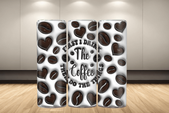 3D First I Drink the Coffee Inflated Design