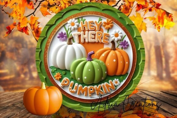 3D Hey There Pumpkin Round Sign Png: A Versatile Digital Asset for Fall Creations